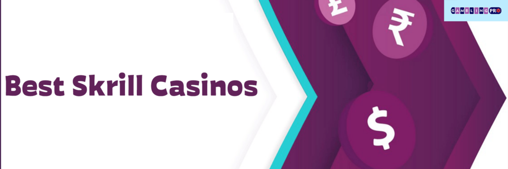 Best Skrill Casinos on nongamstop.gamblingpro.pro
