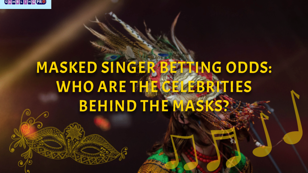 Masked Singer Betting Odds: Who Are the Celebrities Behind the Masks?