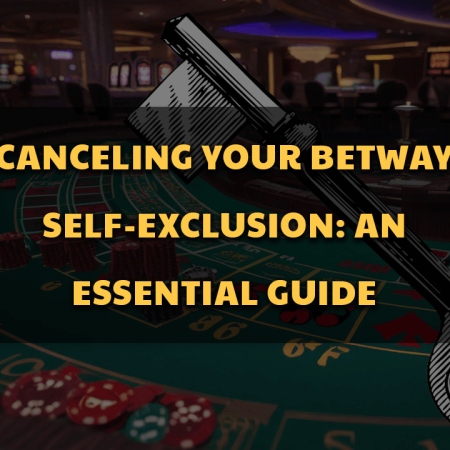 Canceling Your Betway Self-Exclusion: An Essential Guide