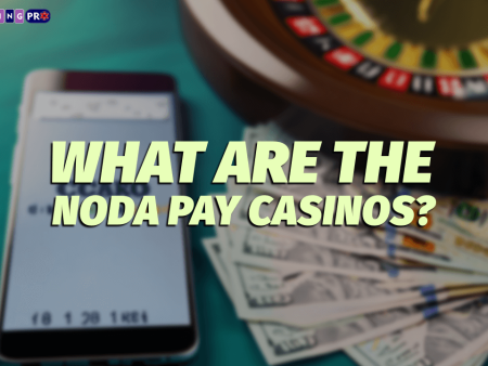 What Are the Noda Pay Casinos?